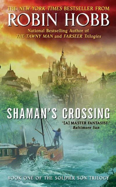 Shaman's Crossing : Book One of The Soldier Son Trilogy