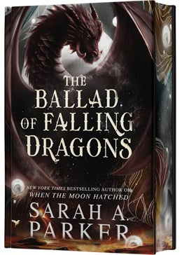 The Ballad of Falling Dragons (Deluxe Limited Edition) : A Novel