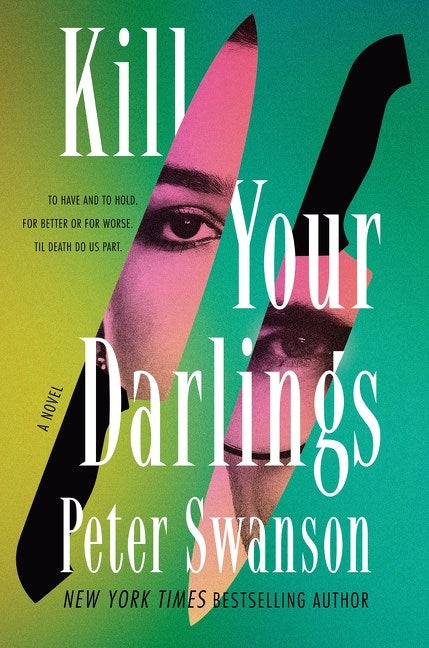 Kill Your Darlings : A Novel