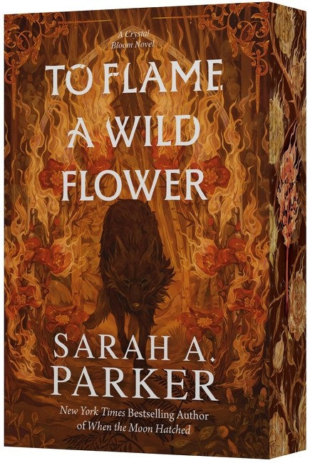 To Flame a Wild Flower: A Novel