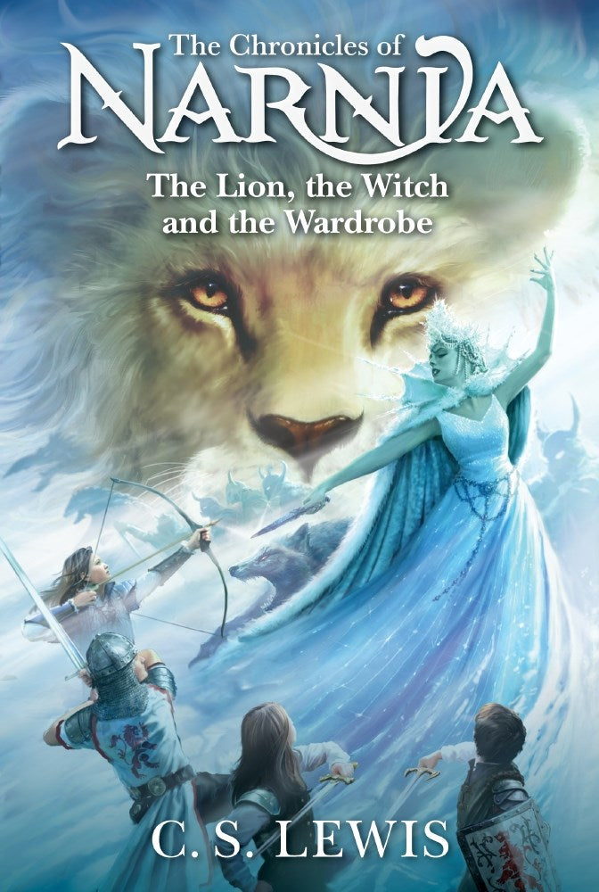 The Lion, the Witch and the Wardrobe : The Classic Fantasy Adventure Series (Official Edition)