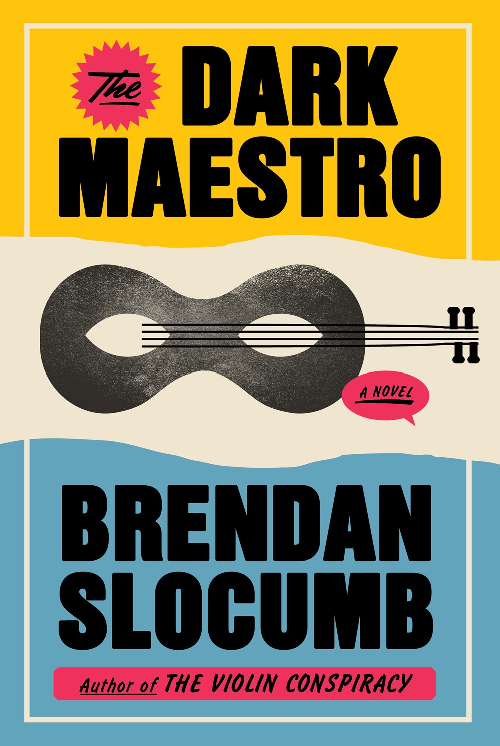 The Dark Maestro : A Novel