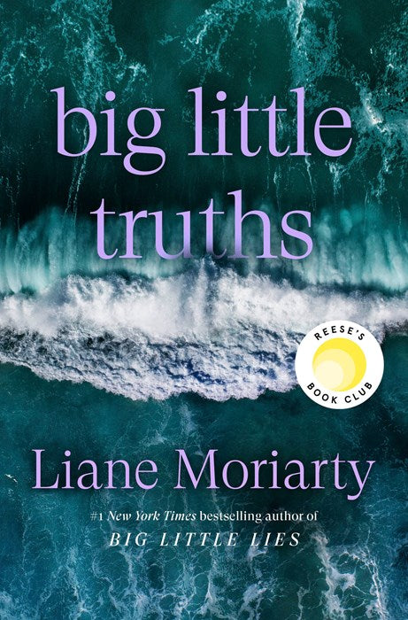 Big Little Truths: Reese's Book Club: A Novel: The Sequel to Big Little Lies