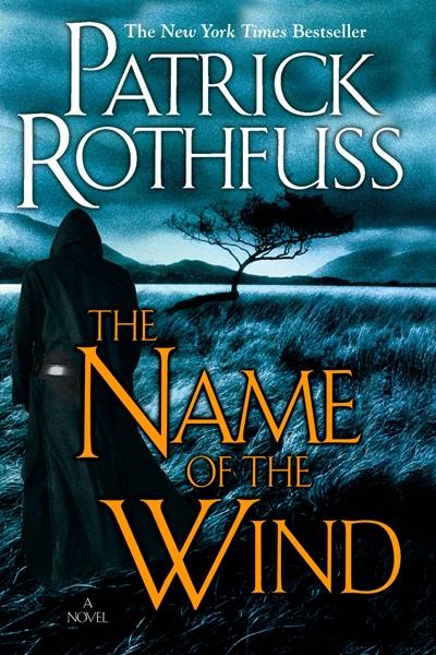 The Name of the Wind : The Kingkiller Chronicle: Day One