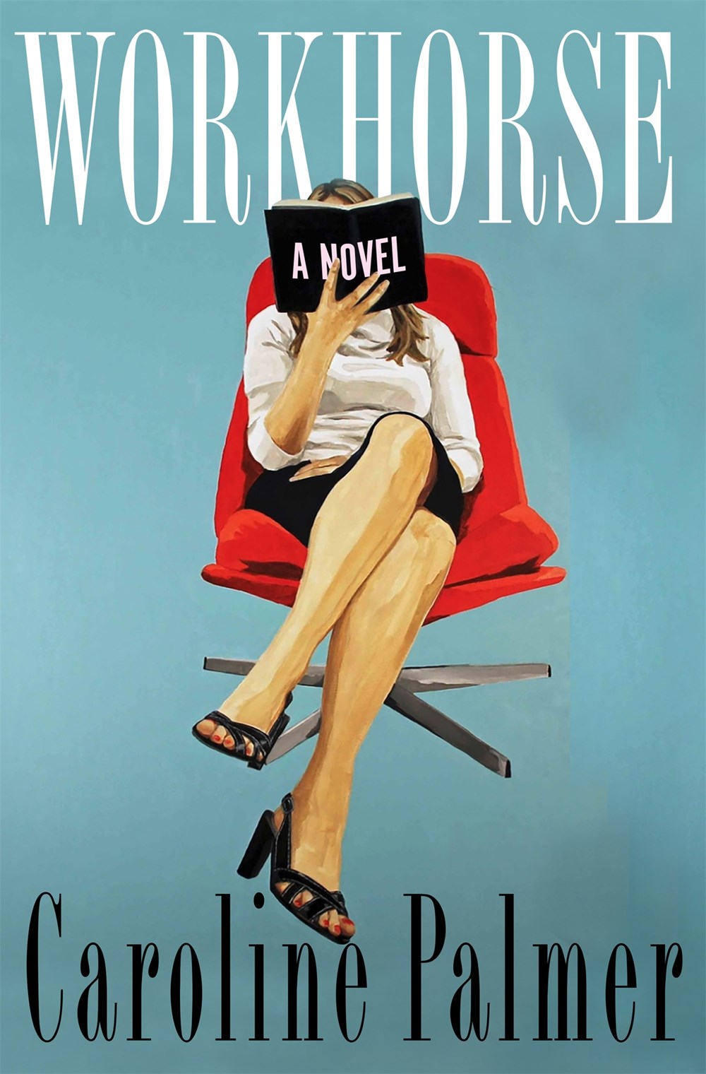 Workhorse : A Novel