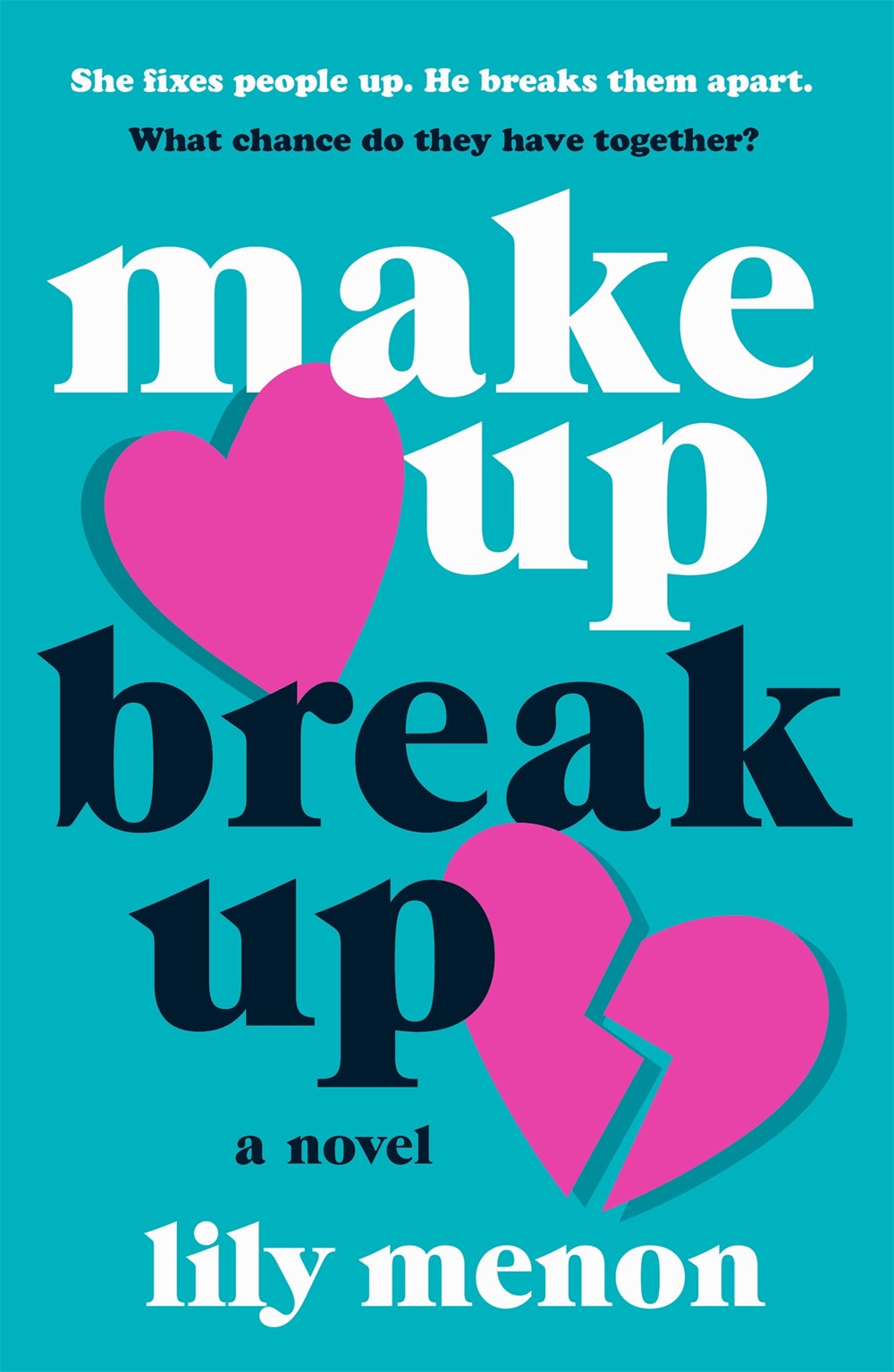 Make Up Break Up : A Novel