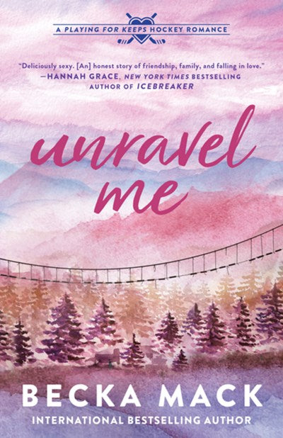 Unravel Me : A Playing for Keeps Hockey Romance