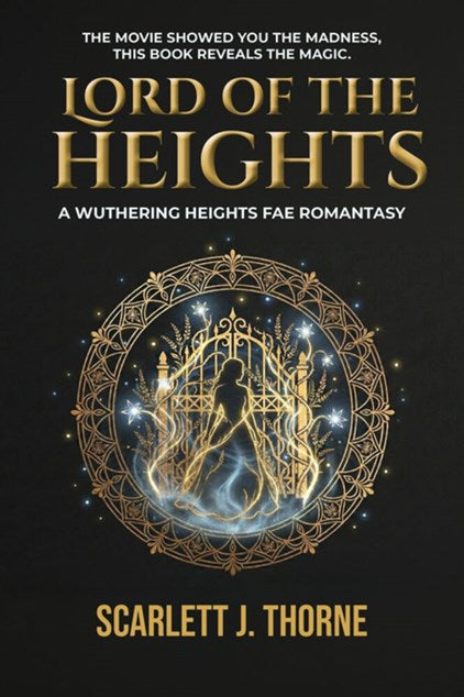 Lord of the Heights: A Wuthering Heights Fae Romantasy