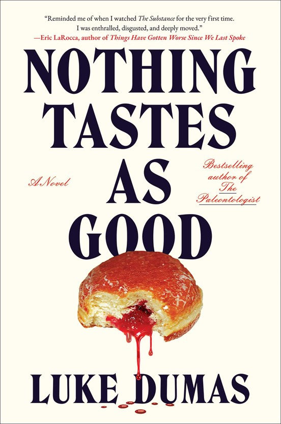 Nothing Tastes as Good: A Novel