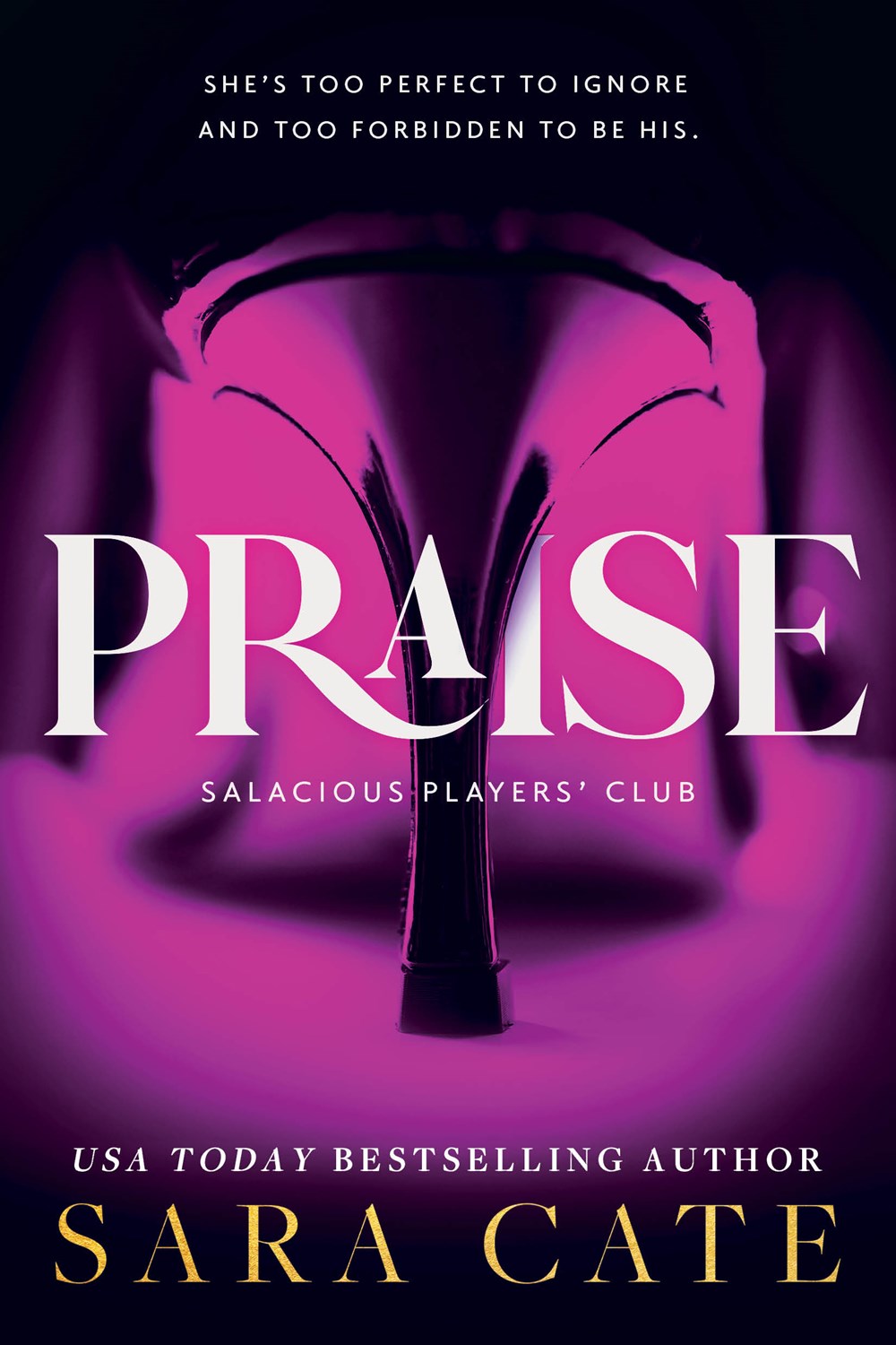 Praise - Salacious Players' Club (#1)