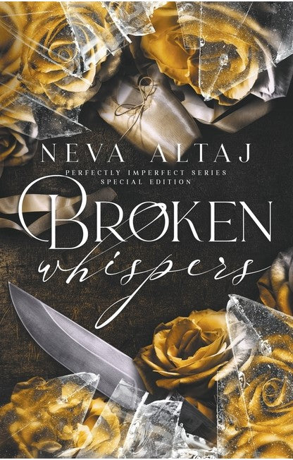 Broken Whispers (Special Edition Print) (Perfectly Imperfect #2)