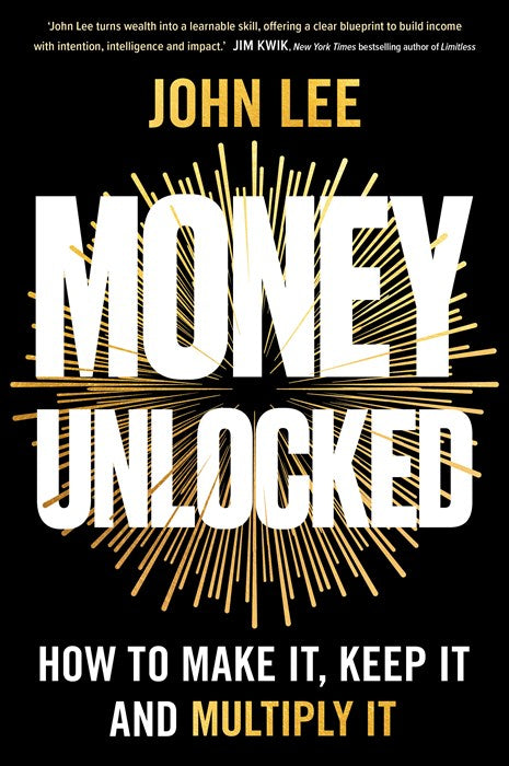 Money Unlocked: How to Make It, Keep It and Multiply It: THE NEW YORK TIMES BESTSELLER