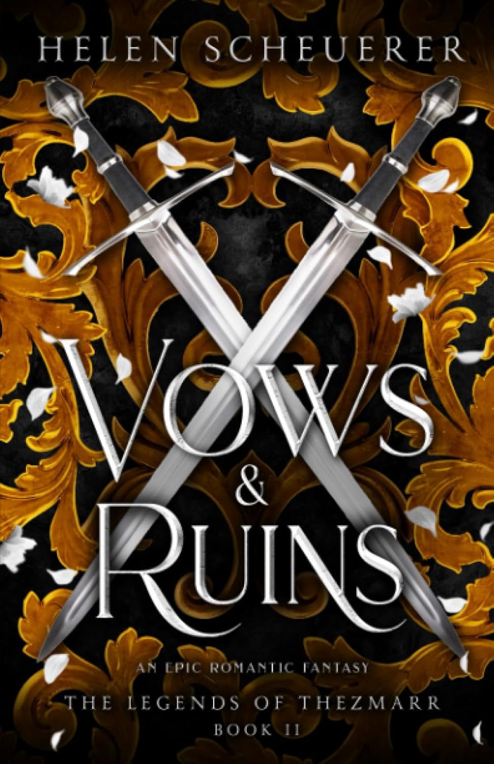 Vows & Ruins: An epic romantic fantasy (The Legends of Thezmarr #2)