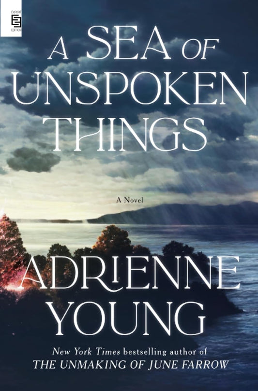 A Sea of Unspoken Things