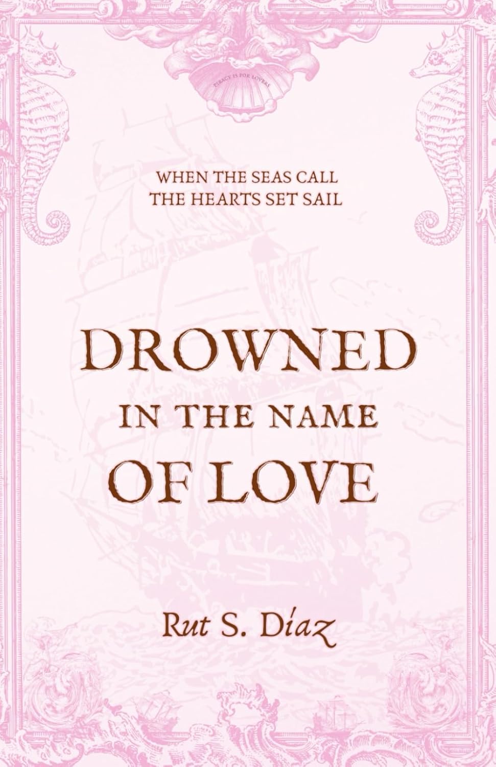 Drowned in the Name of Love