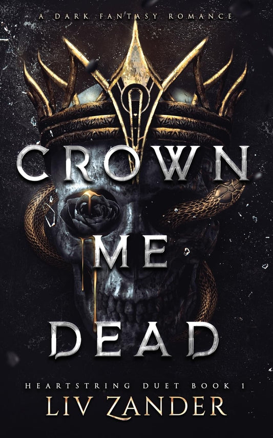 Crown Me Dead: A Dark Fantasy Romance