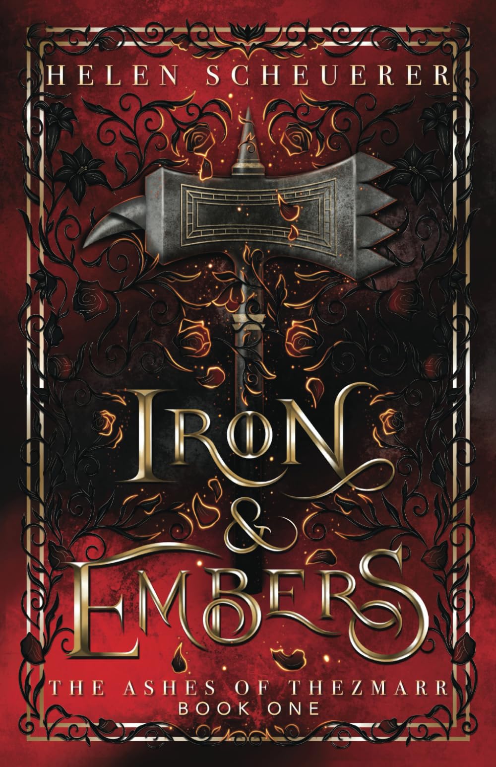 Iron & Embers: An epic fantasy romance (The Ashes of Thezmarr #1)