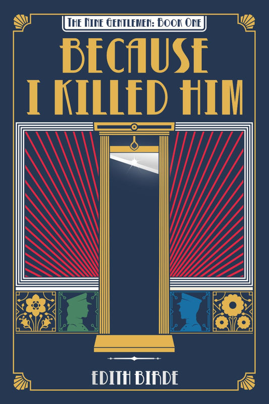 Because I Killed Him