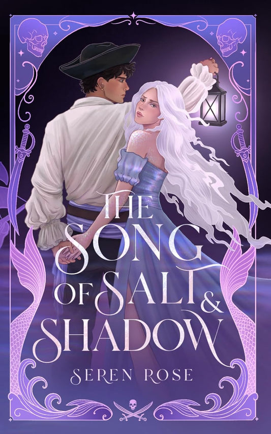 The Song of Salt and Shadow: A Slow-Burn Siren-Pirate Romantasy