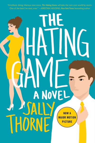 The Hating Game : A Novel