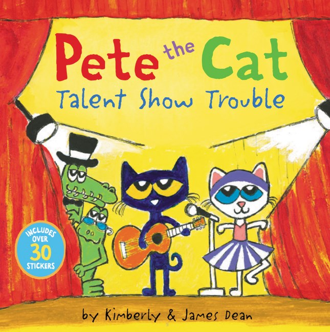 Pete the Cat: Talent Show Trouble (Includes Over 30 Stickers!)