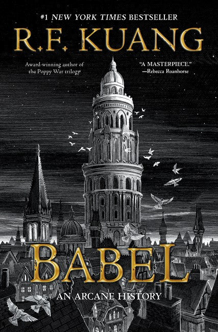 Babel : Or the Necessity of Violence: An Arcane History of the Oxford Translators' Revolution