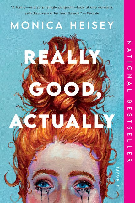 Really Good, Actually:  A Novel