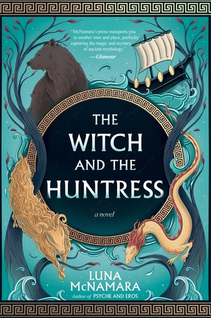 The Witch and the Huntress:  A Novel