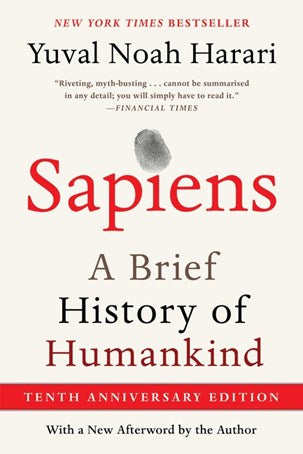 Sapiens [Tenth Anniversary Edition]:  A Brief History of Humankind