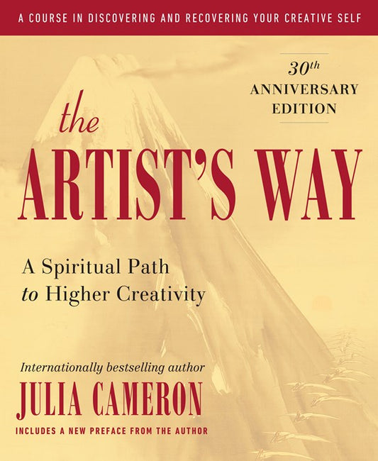 The Artist's Way:  30th Anniversary Edition