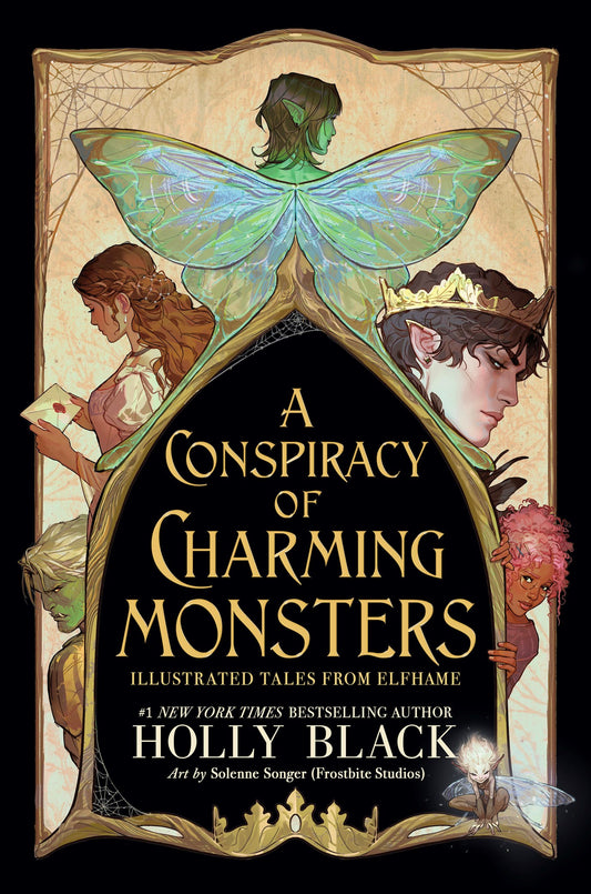 A Conspiracy of Charming Monsters:  Illustrated Tales from Elfhame