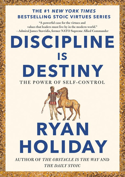 Discipline Is Destiny