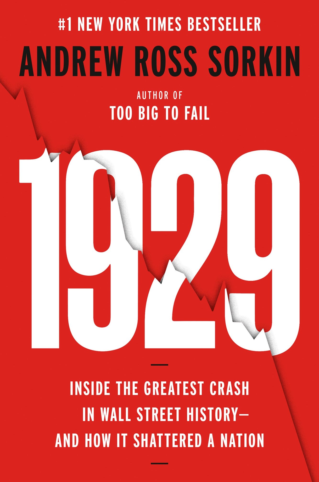 1929:  Inside the Greatest Crash in Wall Street History--and How It Shattered a Nation