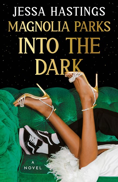 Magnolia Parks: Into the Dark : A Novel