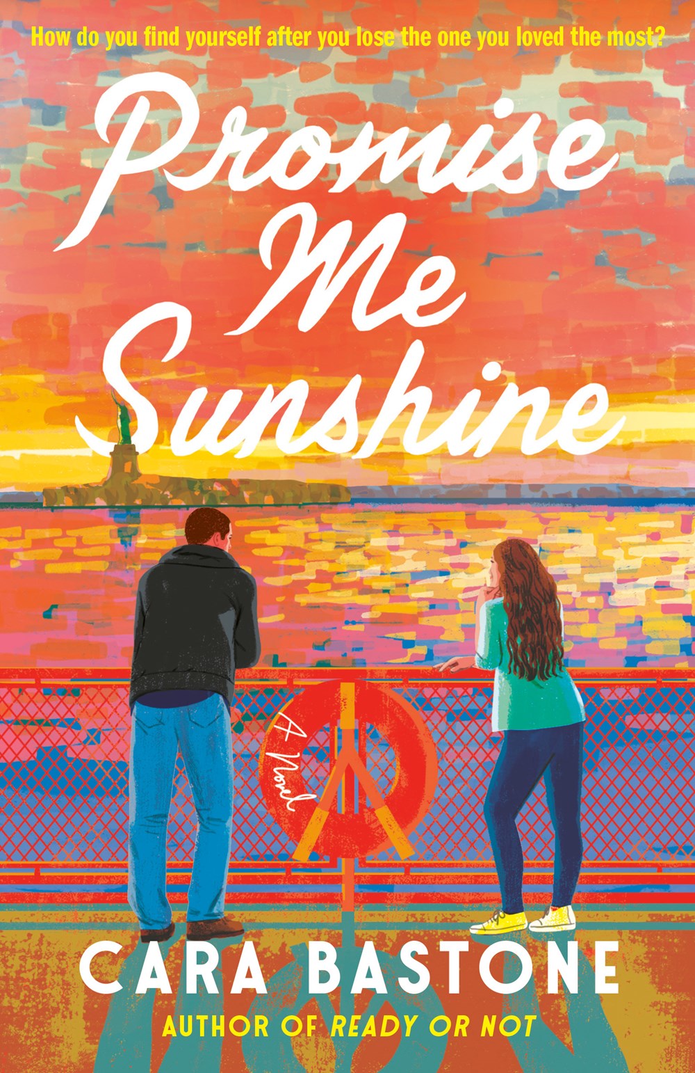 Promise Me Sunshine : A Novel