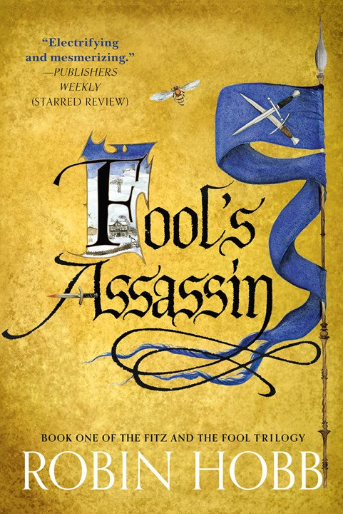 Fool's Assassin:  Book One of The Fitz and the Fool Trilogy