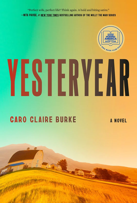 Yesteryear: A GMA Book Club Pick: A Novel
