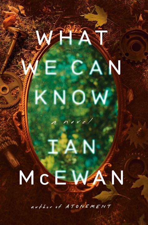 What We Can Know:  A Novel
