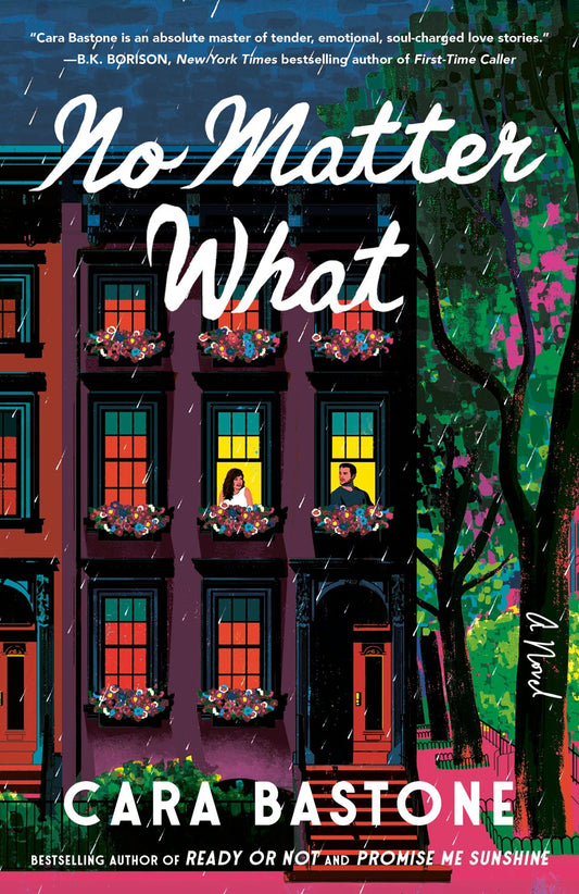 No Matter What:  A Novel