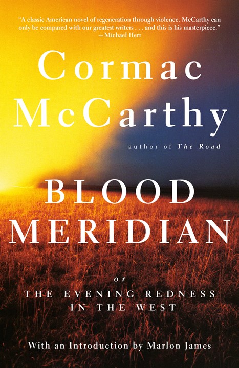 Blood Meridian:  Or the Evening Redness in the West