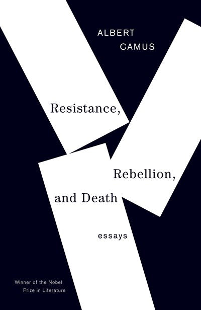Resistance, Rebellion, and Death : Essays