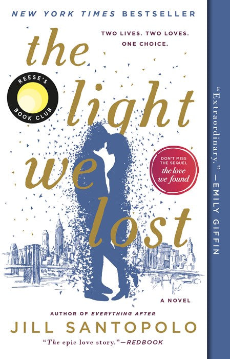 The Light We Lost: Reese's Book Club:  Reese's Book Club (A Novel)