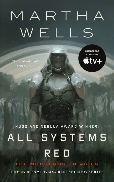 All Systems Red:  The Murderbot Diaries