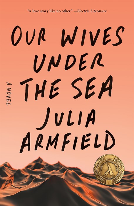 Our Wives Under the Sea:  A Novel