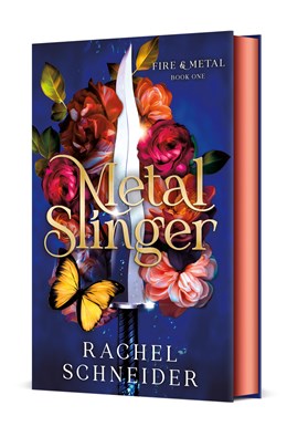 Metal Slinger:  Fire & Metal: Book One