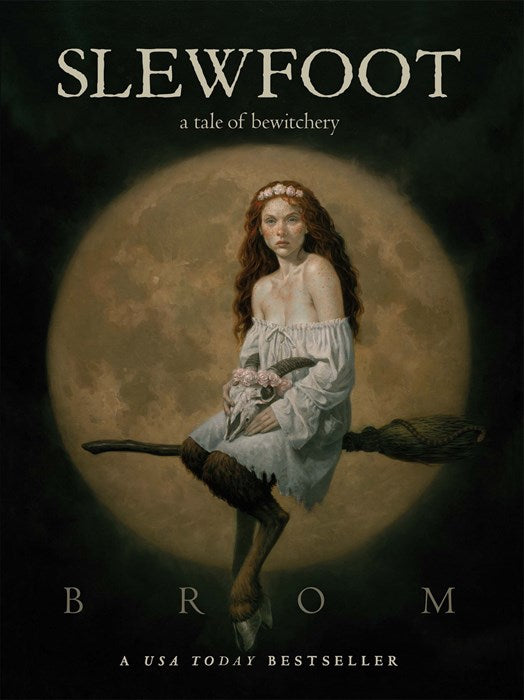 Slewfoot:  A Tale of Bewitchery