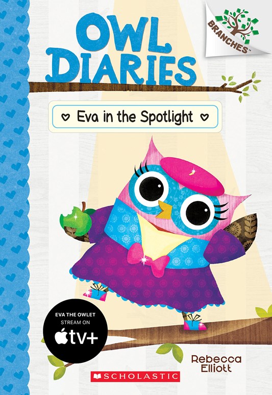 Eva in the Spotlight (Owl Diaries #13)