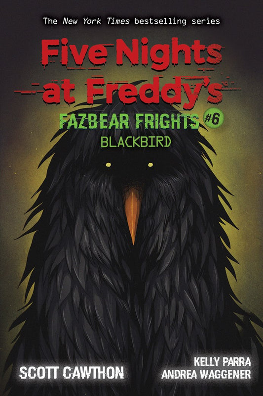 Blackbird (Five Nights at Freddy’s: Fazbear Frights #6)