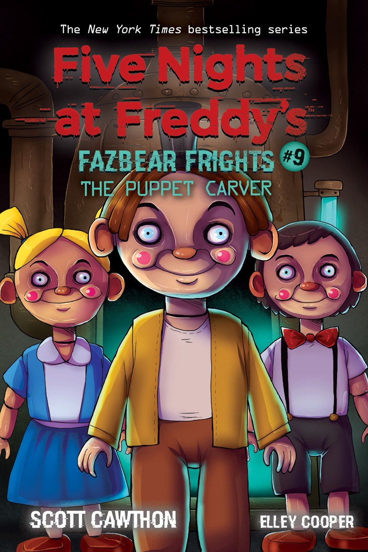 The Puppet Carver (Five Nights at Freddy’s: Fazbear Frights #9)