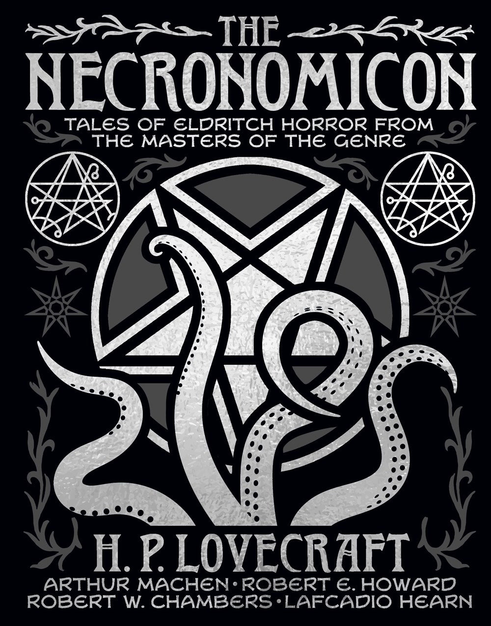 The Necronomicon : Tales of Eldritch Horror from the Masters of the Genre
